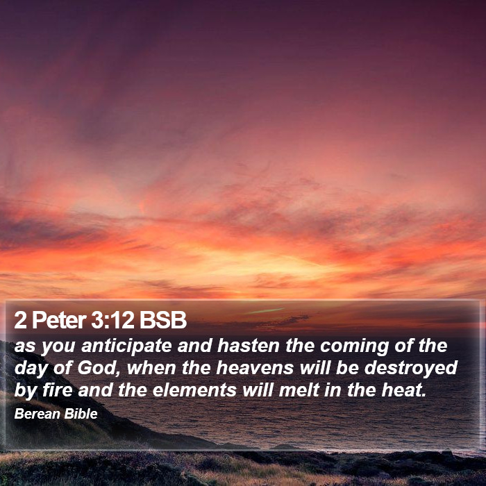 2 Peter 3:12 BSB Bible Study