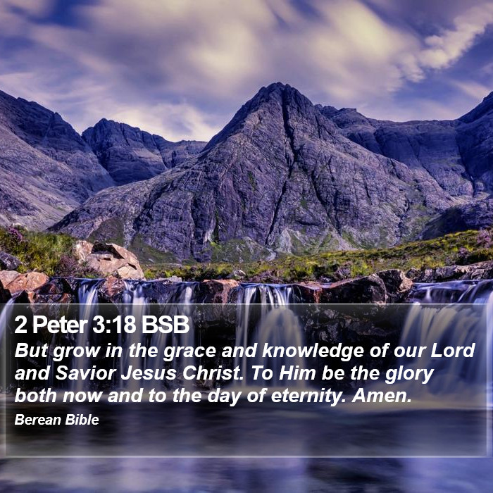 2 Peter 3:18 BSB Bible Study