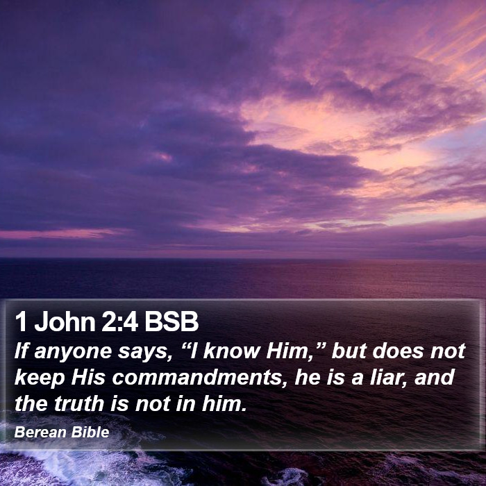 1 John 2:4 BSB Bible Study