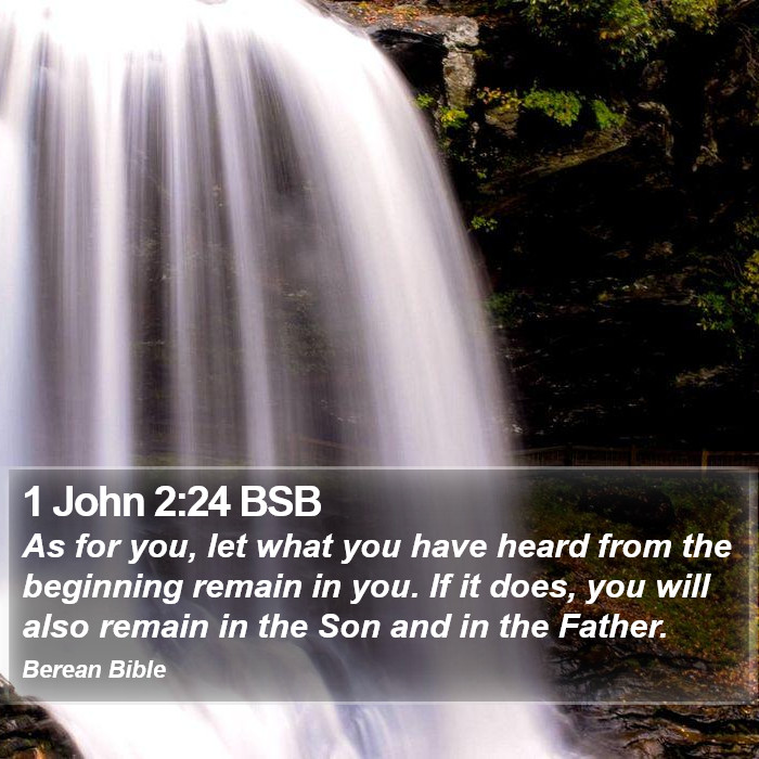 1 John 2:24 BSB Bible Study