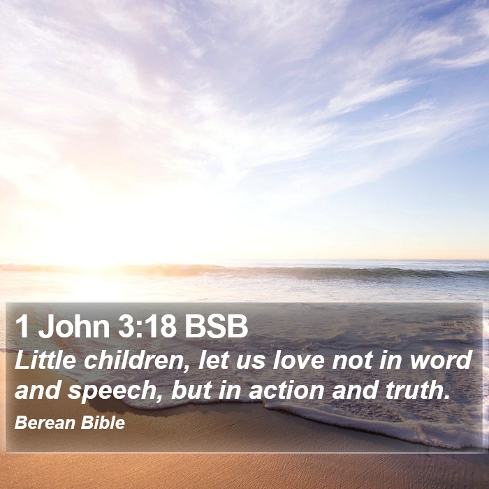 1 John 3:18 BSB Bible Study