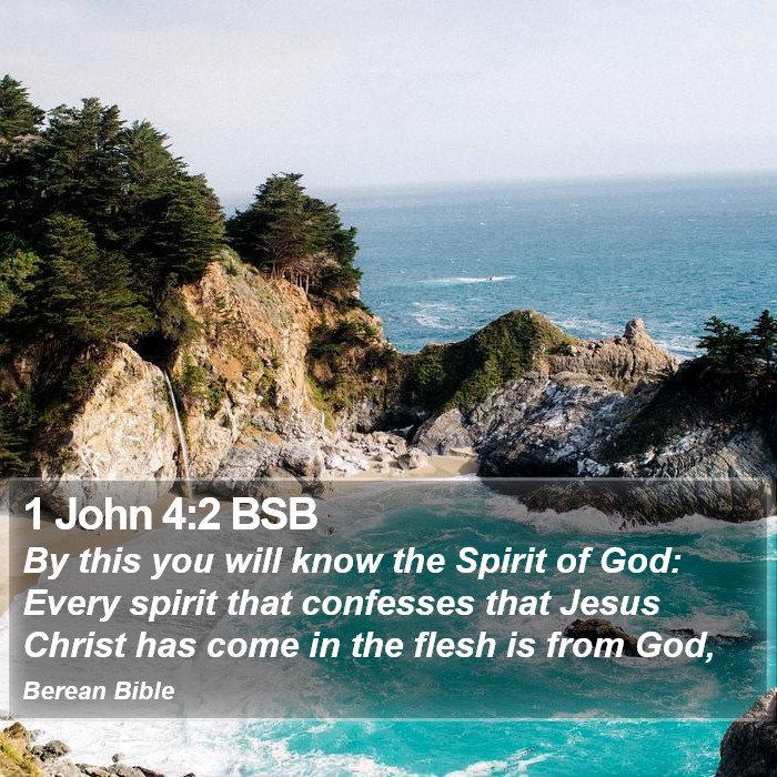 1 John 4:2 BSB Bible Study