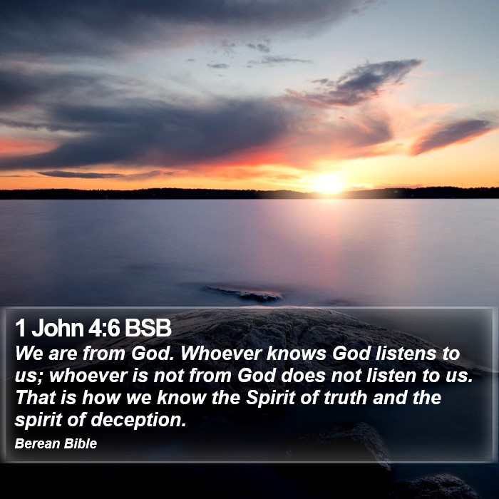 1 John 4:6 BSB Bible Study