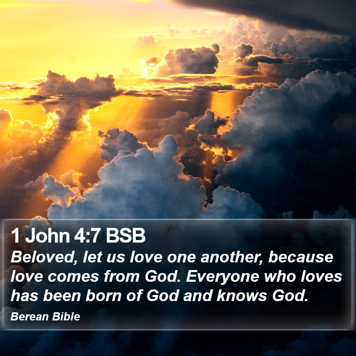 1 John 4:7 BSB Bible Study