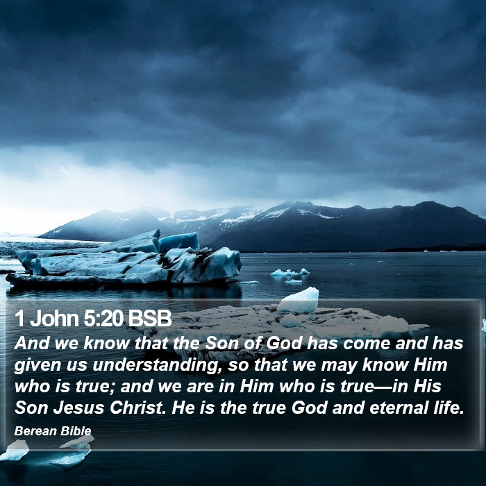 1 John 5:20 BSB Bible Study