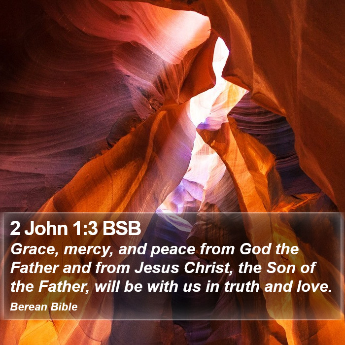 2 John 1:3 BSB Bible Study