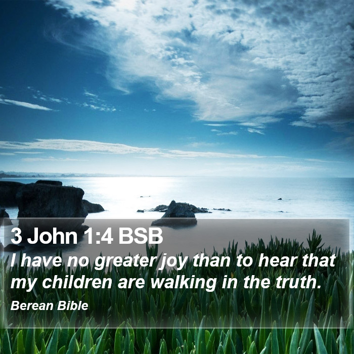 3 John 1:4 BSB Bible Study