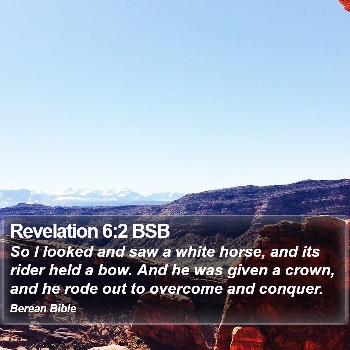 Revelation 6:2 BSB Bible Study