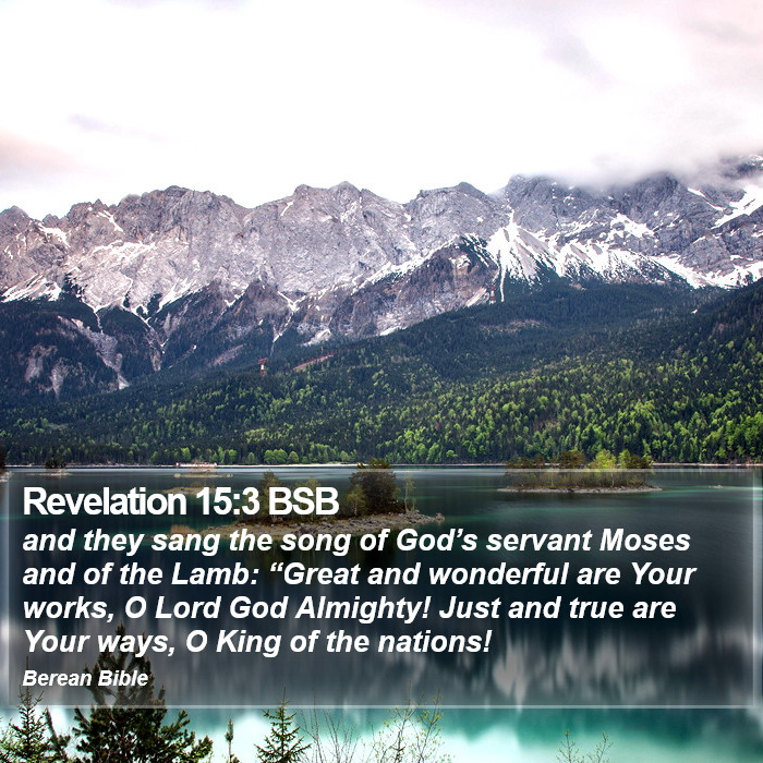 Revelation 15:3 BSB Bible Study